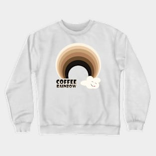 Coffee Rainbow Crewneck Sweatshirt